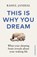 This Is Why You Dream, Rahul Jandial - Gebonden - 9781529909449