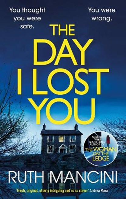 The Day I Lost You, Ruth Mancini - Gebonden - 9781529909784