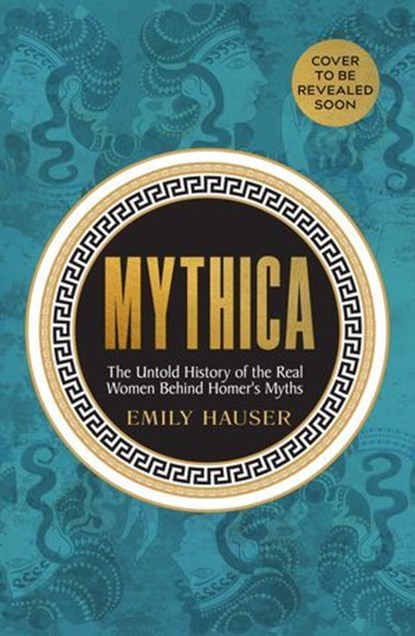 Mythica, Emily Hauser - Ebook - 9781529912661