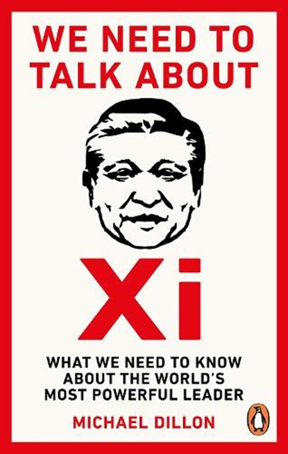 We Need To Talk About Xi, DILLON,  Michael - Paperback - 9781529914450