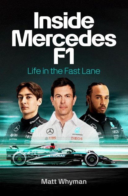 Inside Mercedes F1, Matt Whyman - Paperback - 9781529916805