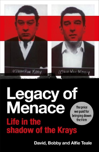 Legacy of Menace, David Teale ; Bobby Teale ; Alfie Teale - Gebonden - 9781529917291