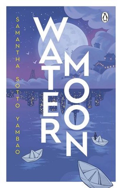 Water Moon, Samantha Sotto Yambao - Ebook - 9781529917352