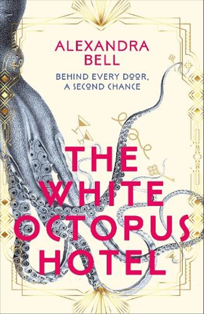 The White Octopus Hotel, Alexandra Bell - Gebonden - 9781529917482