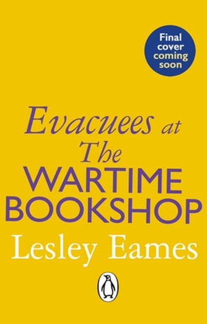 Evacuees at the Wartime Bookshop, Lesley Eames - Ebook - 9781529919608