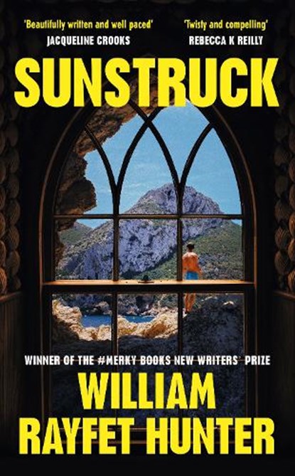 Sunstruck, William Rayfet Hunter - Gebonden - 9781529919790