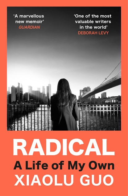 Radical, Xiaolu Guo - Paperback - 9781529920024