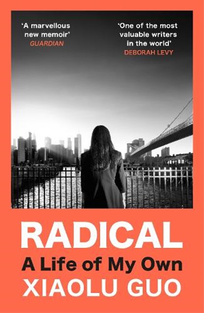 Radical, Xiaolu Guo - Paperback - 9781529920024