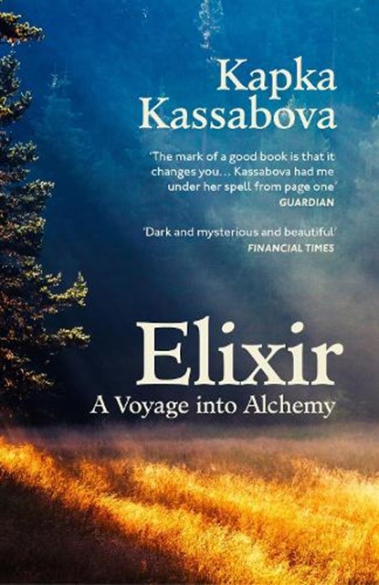 Elixir, Kapka Kassabova - Paperback - 9781529920475