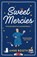 Sweet Mercies, Anne Booth - Paperback - 9781529920628