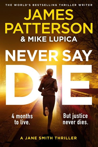 Never Say Die, James Patterson - Paperback - 9781529922400