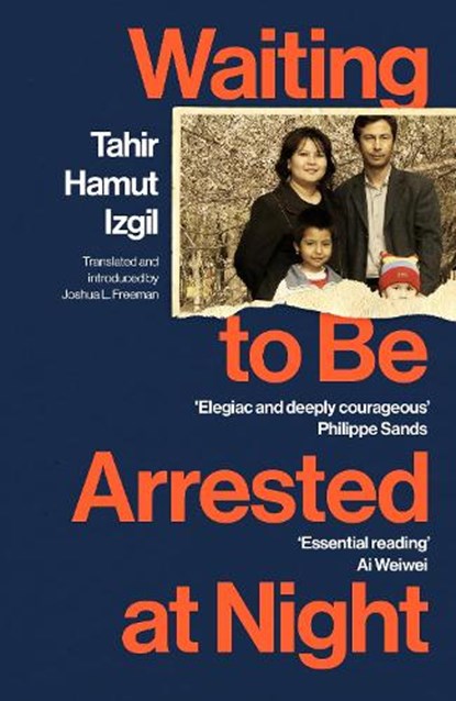 Waiting to Be Arrested at Night, Tahir Hamut Izgil - Paperback - 9781529922752