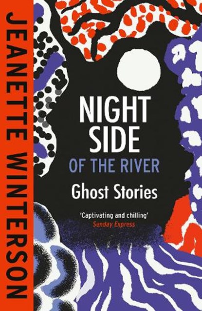 Night Side of the River, Jeanette Winterson - Paperback - 9781529922912