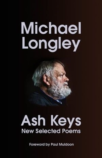 Ash Keys, Michael Longley - Ebook - 9781529922967