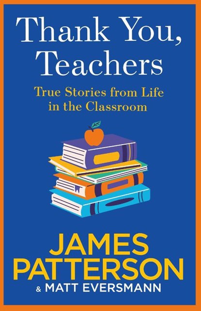 Thank You, Teachers, James Patterson - Paperback - 9781529923063