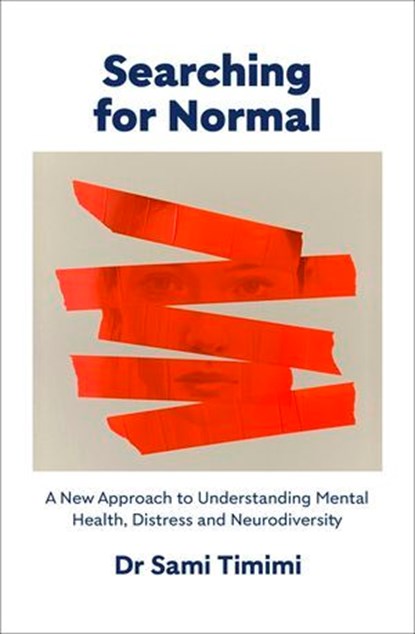 Searching for Normal, Dr Sami Timimi - Ebook - 9781529924916