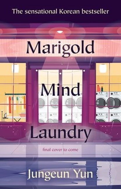 Marigold Mind Laundry, Jungeun Yun - Ebook - 9781529925661