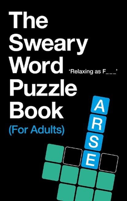 The Sweary Word Puzzle Book (For Adults), C. Hill - Paperback - 9781529927078