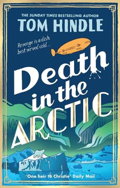 Death in the Arctic, Tom Hindle - Paperback - 9781529927245