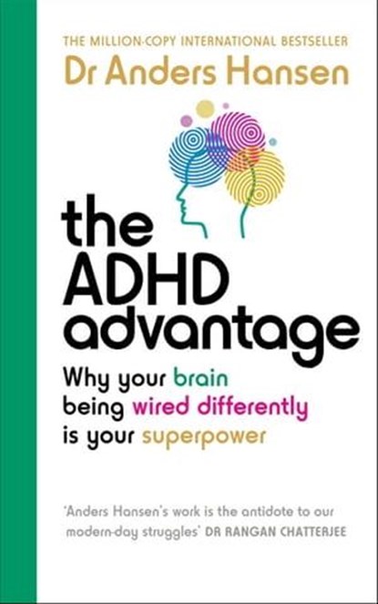 The ADHD Advantage, Dr Anders Hansen - Ebook - 9781529927825