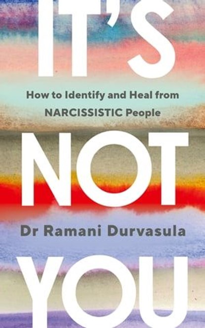 It's Not You, Ramani Durvasula - Ebook - 9781529928501
