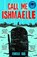 Call Me Ishmaelle, Xiaolu Guo - Paperback - 9781529929997