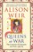 Queens at War, Alison Weir - Paperback - 9781529931686