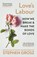 Love’s Labour, Stephen Grosz - Paperback - 9781529932416