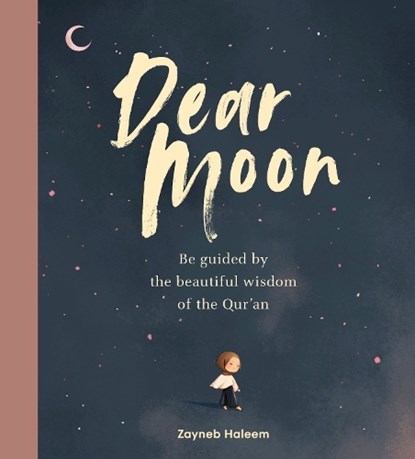 Dear Moon, Zayneb Haleem - Gebonden - 9781529932447