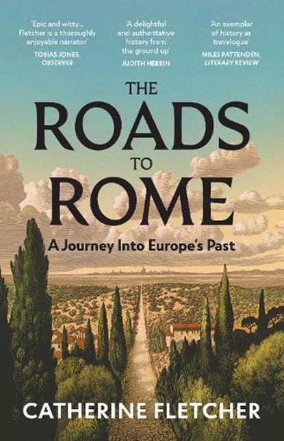 The Roads To Rome, Catherine Fletcher - Paperback - 9781529932690