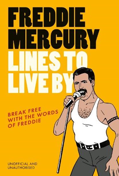 Freddie Mercury Lines to Live By, Pop Press - Gebonden - 9781529933321