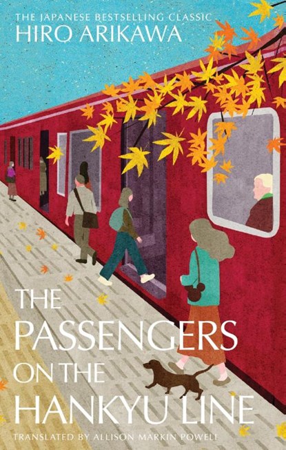 The Passengers on the Hankyu Line, Hiro Arikawa - Gebonden - 9781529934915