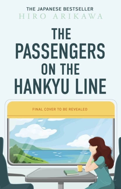 The Passengers on the Hankyu Line, Hiro Arikawa - Gebonden - 9781529934915