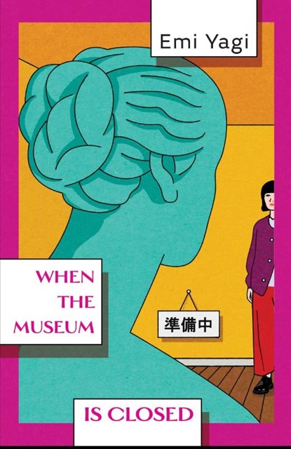 When the Museum is Closed, Emi Yagi - Paperback - 9781529935004