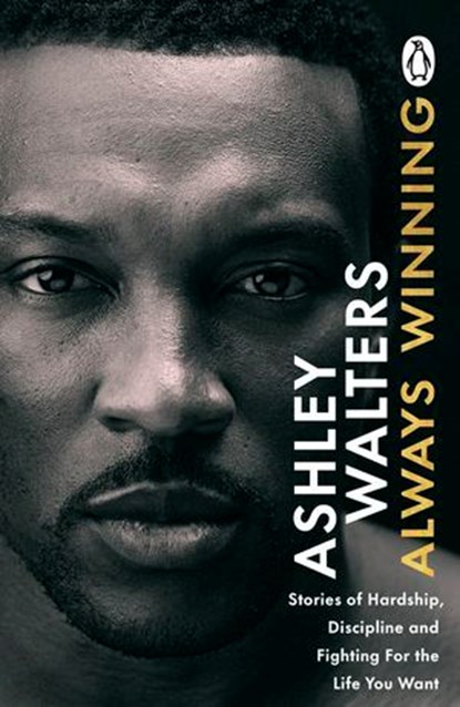 Always Winning, Ashley Walters ; Chris Isaie - Ebook - 9781529936582