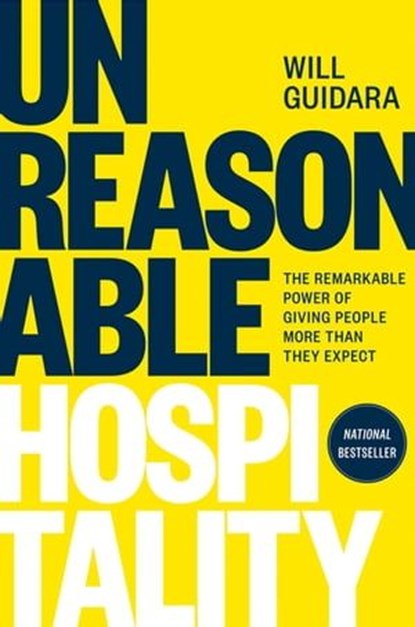 Unreasonable Hospitality, Will Guidara - Ebook - 9781529937381