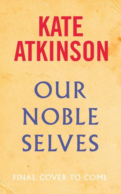 Our Noble Selves, Kate Atkinson - Paperback - 9781529937831