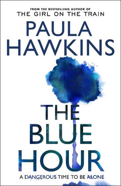 The Blue Hour, Paula Hawkins - Paperback - 9781529938074