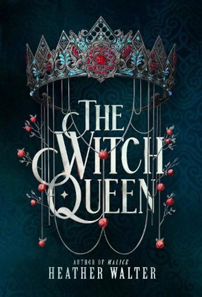 The Witch Queen, Heather Walter - Gebonden - 9781529939934