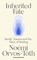 Inherited Fate, Noemi Orvos-Toth - Paperback - 9781529941326