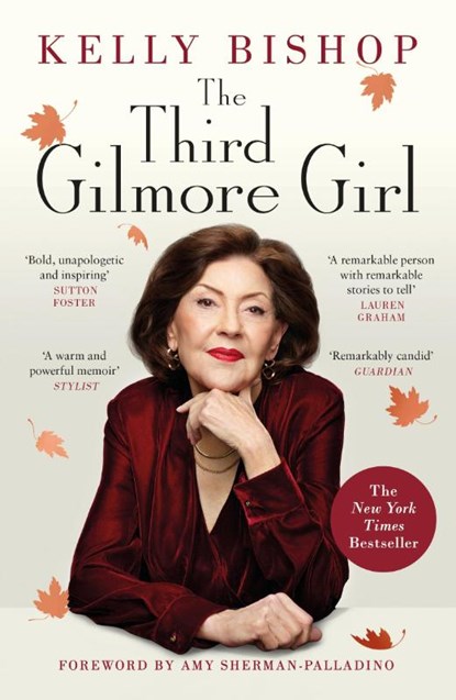 The Third Gilmore Girl, Kelly Bishop - Paperback - 9781529944945