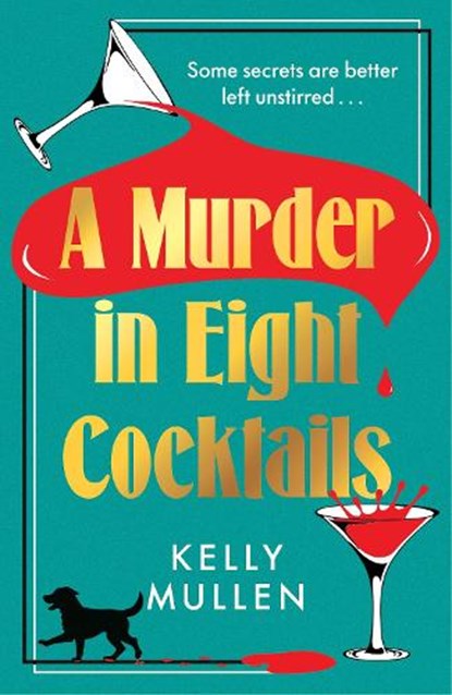 A Murder in Eight Cocktails, Kelly Mullen - Gebonden - 9781529945188