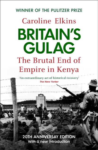 Britain's Gulag, Caroline Elkins - Paperback - 9781529946185