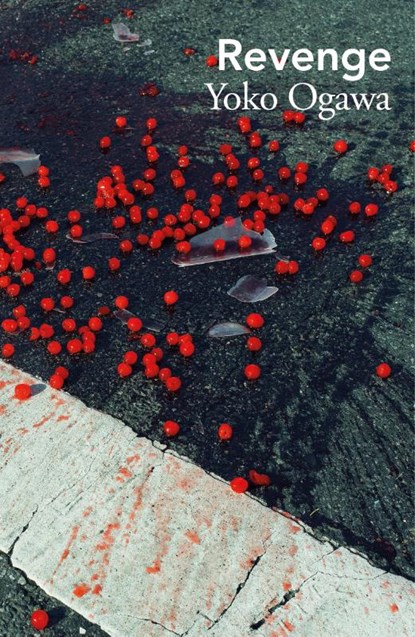 Revenge, Yoko Ogawa - Paperback - 9781529949100