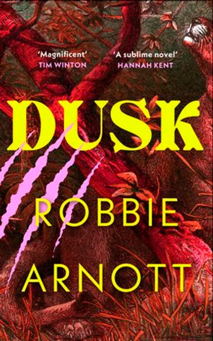 Dusk, Robbie Arnott ; Susan Gates - Ebook - 9781529949582