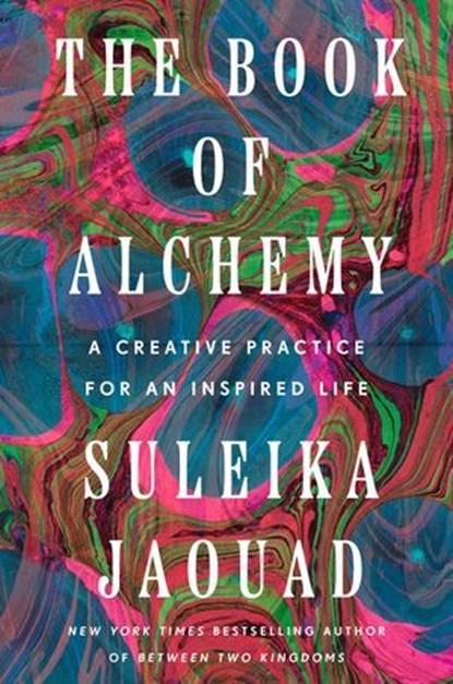The Book of Alchemy, Suleika Jaouad - Ebook - 9781529949681