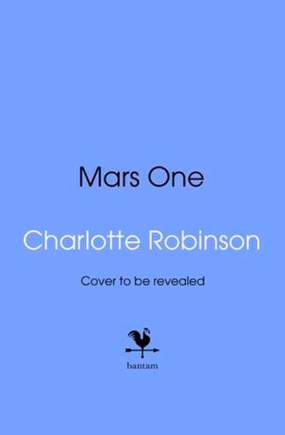 Mars One, Charlotte Robinson - Ebook - 9781529950045