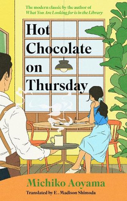 Hot Chocolate on Thursday, Michiko Aoyama - Gebonden - 9781529950120