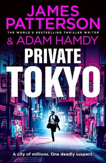 Private Tokyo, James Patterson ; Adam Hamdy - Gebonden - 9781529950458