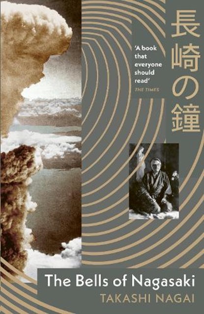 The Bells of Nagasaki, Takashi Nagai - Gebonden - 9781529952605
